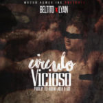 Beltito Ft. Lyan - Circulo Vicioso